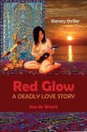 Red Glow di Ina De Weert edito da America Star Books