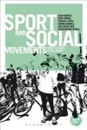 Sport and Social Movements: From the Local to the Global di Jean Harvey, John Horne, Parissa Safai edito da BLOOMSBURY 3PL