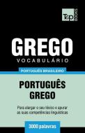 Vocabulário Português Brasileiro-Grego - 3000 Palavras di Andrey Taranov edito da T&P BOOKS PUB LTD