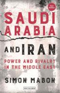 Saudi Arabia and Iran di Simon Mabon edito da I.B. Tauris & Co. Ltd.