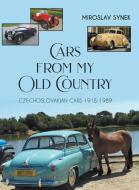 Cars from my Old Country di Miroslav Synek edito da New Generation Publishing