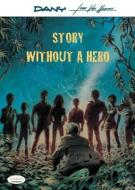 Story Without A Hero di Jean Van Hamme edito da Cinebook Ltd