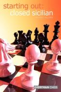 Starting Out: Closed Sicilian di Richard Palliser edito da Everyman Chess