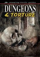Dungeons and Torture edito da Ticktock Media Ltd