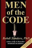 Men of the Code: Living as a Superior Man di Bohdi Sanders edito da KAIZEN QUEST