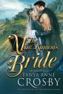 The MacKinnon's Bride di Tanya Anne Crosby edito da Oliver-Heber Books