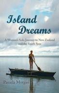 Island Dreams di Morgan Pamela Morgan edito da River Sanctuary Publishing