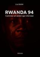 Rwanda 94 di Liza Bellah edito da Books on Demand