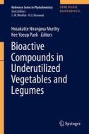 Bioactive Compounds in Underutilized Vegetables and Legumes edito da Springer International Publishing