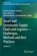 Smart and Sustainable Supply Chain and Logistics ¿ Challenges, Methods and Best Practices edito da Springer International Publishing