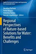 Regional Perspectives of Nature-based Solutions for Water: Benefits and Challenges edito da Springer International Publishing