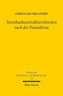 Trennbankenstrukturreformen nach der Finanzkrise di Christiane Hellstern edito da Mohr Siebeck GmbH & Co. K