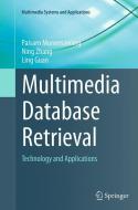 Multimedia Database Retrieval di Ling Guan, Paisarn Muneesawang, Ning Zhang edito da Springer International Publishing