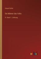 Die Männer des Volks di Eduard Duller edito da Outlook Verlag