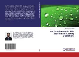 Air Entrainment in Thin Liquid Film Coating Operations di Mohammad Ilyas Khan edito da LAP Lambert Academic Publishing