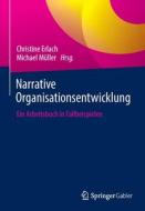 Narrative Organisationsentwicklung edito da Springer-Verlag GmbH
