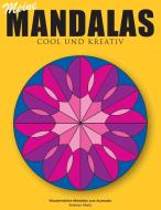 Meine Mandalas - Cool und kreativ - Wunderschöne Mandalas zum Ausmalen di Andreas Abato edito da Books on Demand