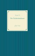 Der Zuckertütenbaum plus Vier di Suzie R. edito da Books on Demand