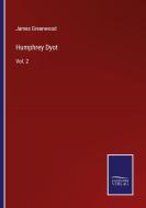 Humphrey Dyot di James Greenwood edito da Salzwasser-Verlag