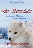 Der Schneefuchs di Kerstin Erz edito da Books on Demand