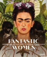 Fantastic Women di Ingrid Pfeiffer edito da Hirmer Verlag