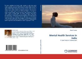 Mental Health Services in India di Anant Kumar edito da LAP Lambert Acad. Publ.