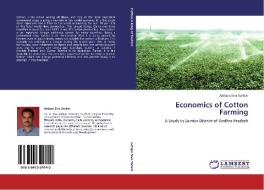 Economics of Cotton Farming di Antapu Siva Sankar edito da LAP Lambert Academic Publishing