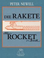 Die Rakete / The Rocket Book di Peter Newell edito da Amalienpresse