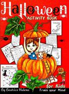 Halloween Activity Book for Kids di Beatrice Halena edito da Publisher Bia Kimie