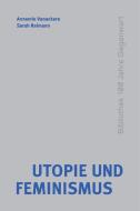 Utopie und Feminismus edito da Matthes & Seitz Verlag