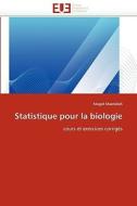 Statistique Pour La Biologie di Magid Maatallah edito da Editions Universitaires Europeennes
