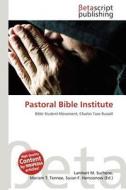 Pastoral Bible Institute edito da Betascript Publishing