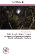 Bald Eagle State Forest edito da Cede Publishing