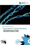 Thymidine-Triphosphatase edito da Spellpress