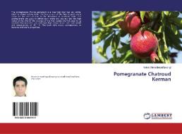 Pomegranate Chatroud Kerman di Naiem Ahmadinejadfarsangi edito da LAP LAMBERT Academic Publishing
