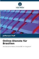 Online-Dienste für Brasilien di Jefferson Puff edito da Verlag Unser Wissen