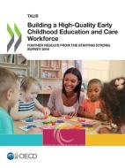 Building A High-quality Early Childhood Education And Care Workforce di Organisation for Economic Co-operation and Development edito da Organization For Economic Co-operation And Development (OECD