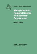 Management and Regional Science for Economic Development di Manas Chatterji edito da Springer Netherlands