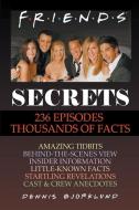 Friends Secrets di Dennis Bjorklund edito da Dennis Bjorklund
