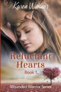 Reluctant Hearts di Karen Wiesner edito da Writers Exchange E-Publishing