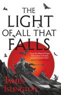 The Light of All That Falls di James Islington edito da ORBIT