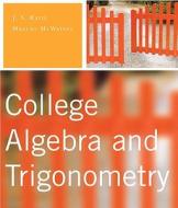 College Algebra and Trigonometry Value Package (Includes Mathxl 12-Month Student Access Kit) di J. S. Ratti, Marcus S. McWaters edito da Addison Wesley Longman