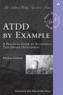 ATDD by Example di Markus Gartner edito da Pearson Education (US)