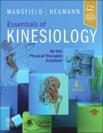 Essentials Of Kinesiology For The Physical Therapist Assistant di Paul Jackson Mansfield, Donald A. Neumann edito da Elsevier - Health Sciences Division