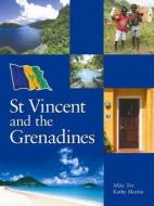 St. Vincent and the Grenadines di Mike Toy, Kathy Martin edito da MACMILLAN CARIBBEAN