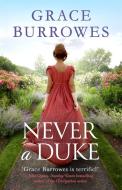 Never A Duke di Grace Burrowes edito da Little, Brown Book Group