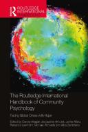 Routledge International Handbook Of Community Psychology di Carolyn Kagan, Jacqueline Akhurst, Jaime Alfaro, Rebecca Lawthom, Michael Richards, Alba Zambrano edito da Taylor & Francis Ltd