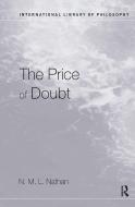 The Price of Doubt di Nicholas Nathan edito da Taylor & Francis Ltd