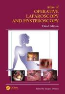 Atlas of Operative Laparoscopy and Hysteroscopy di Jacques Donnez edito da CRC Press