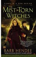 The Mist-Torn Witches di Barb Hendee edito da ROC BOOKS
